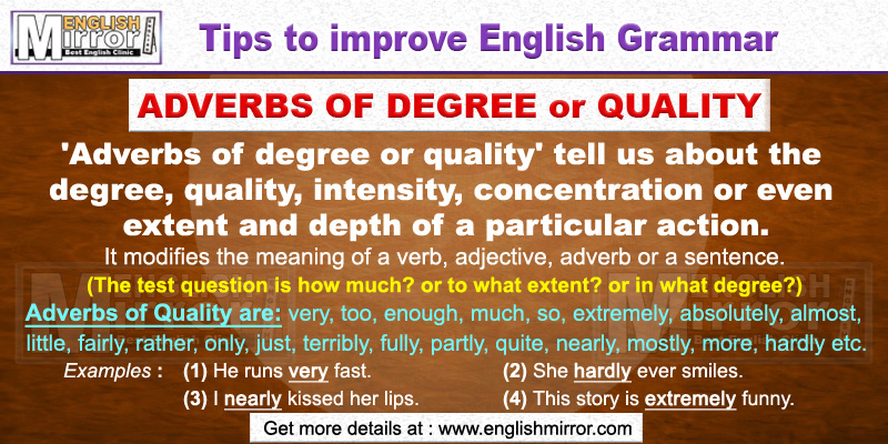 Uses of Adverbs of Degree or Quality in English Grammar