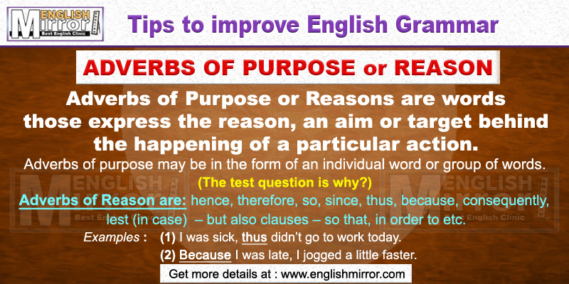 Uses of Adverbs of Purpose or Reason in English Grammar