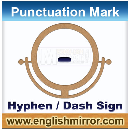 Hyphen / Dash Sign